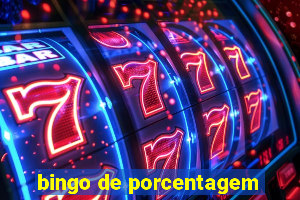 bingo de porcentagem